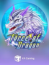 KA Force Of Dragon